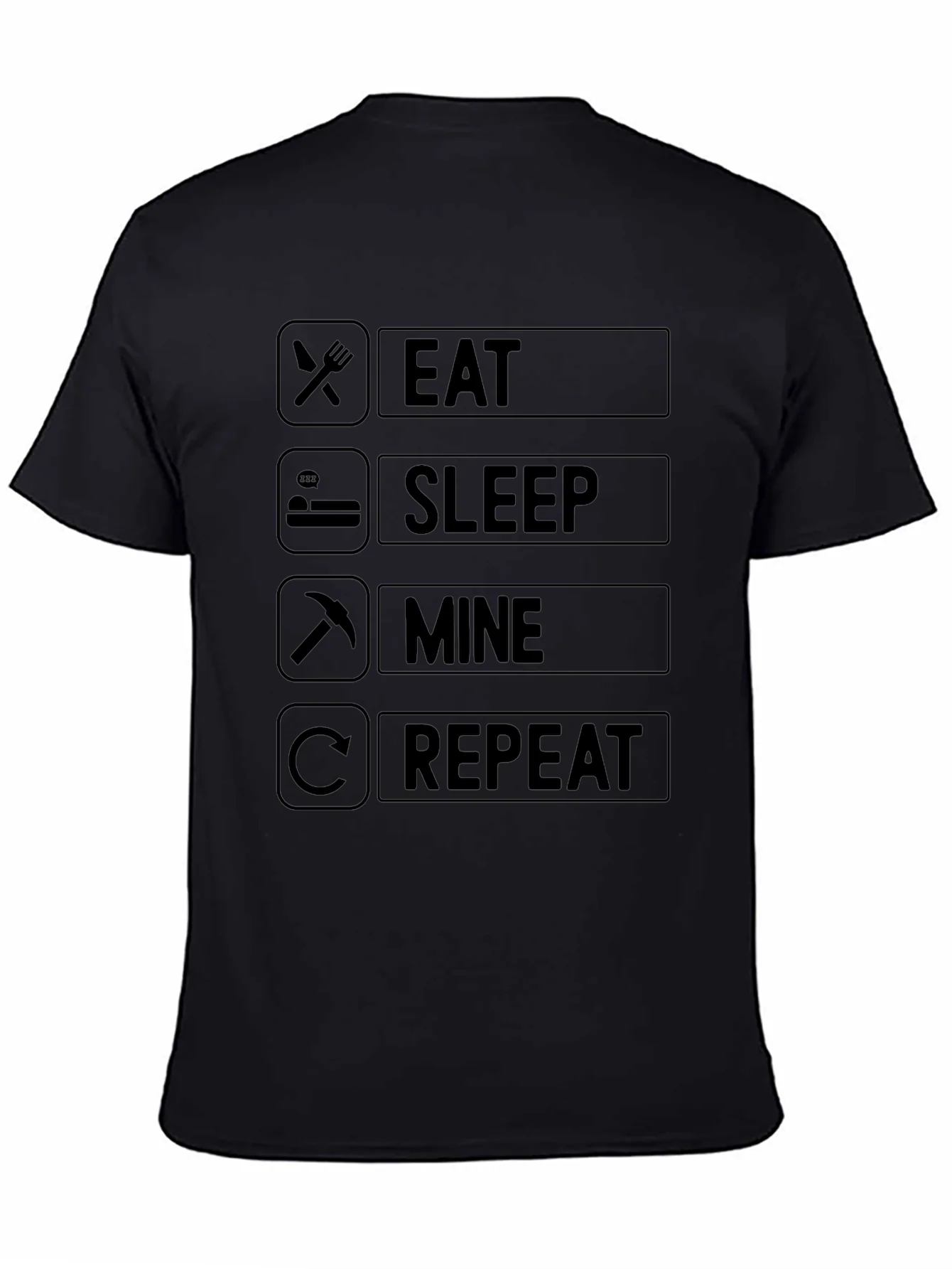 Eat Sleep Mine Repeat T-Shirt - Gamer Edition