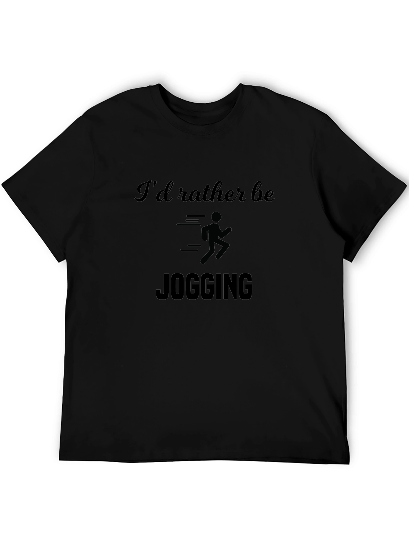 Id Rather Be Jogging Black T-Shirt