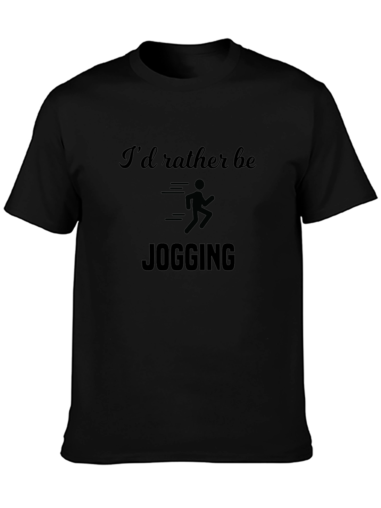 Id Rather Be Jogging Black T-Shirt