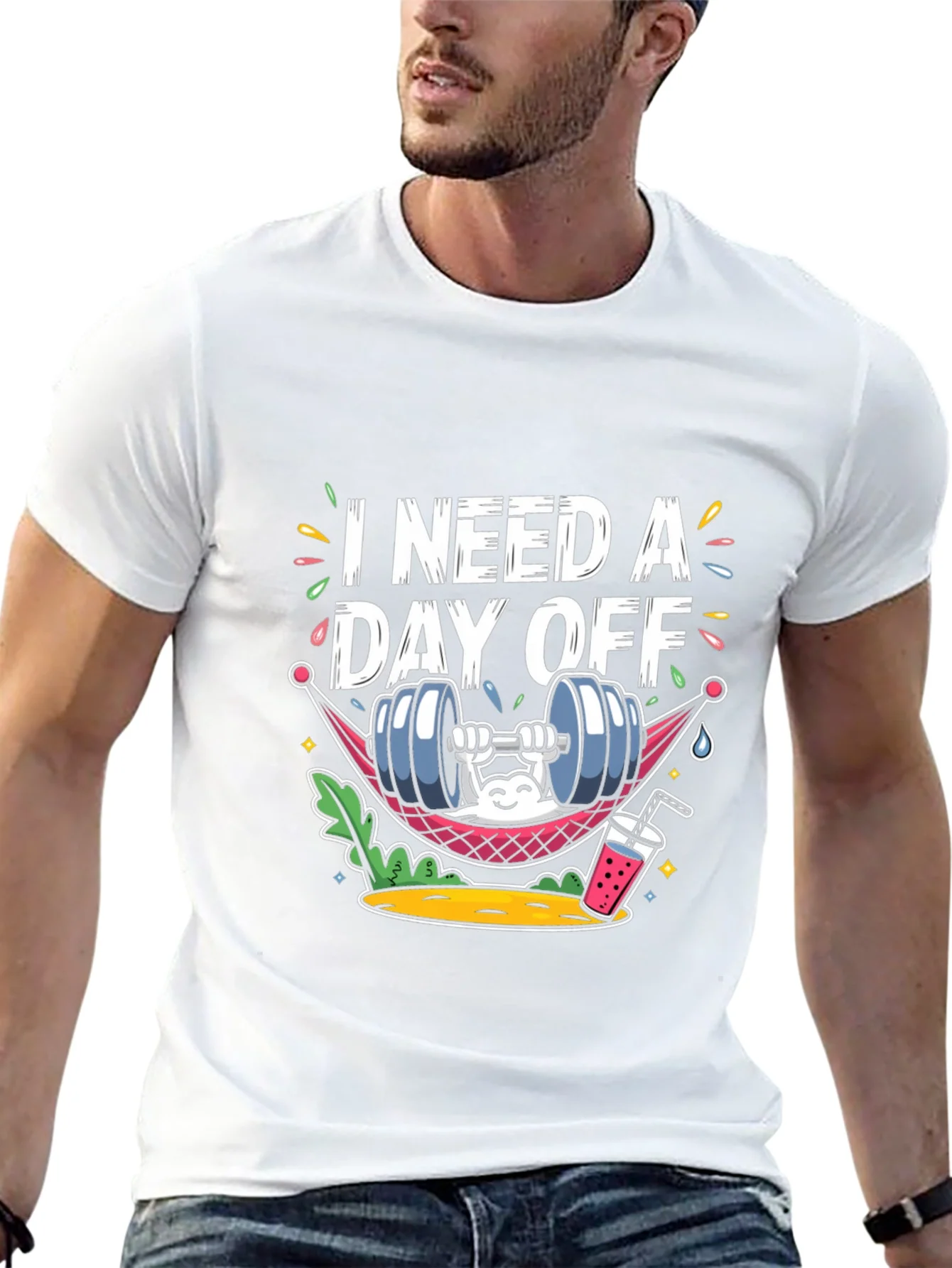 I Need A Day Off Graphic Tee - Funny Workout Shirt