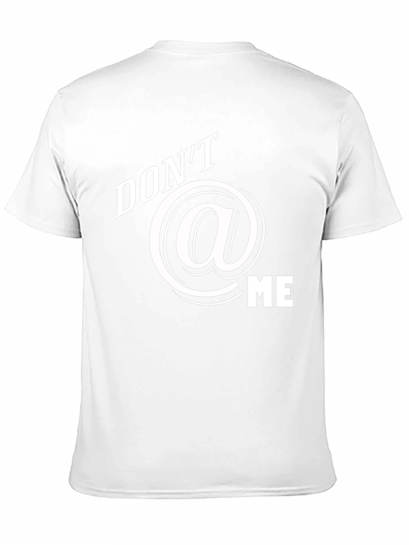 Dont @ Me Graphic T-Shirt - Black Cotton Tee
