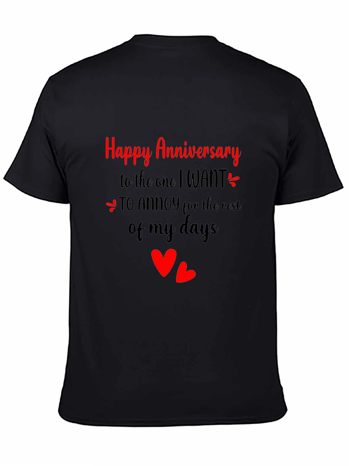 Happy Anniversary T-Shirt - Annoy for Life