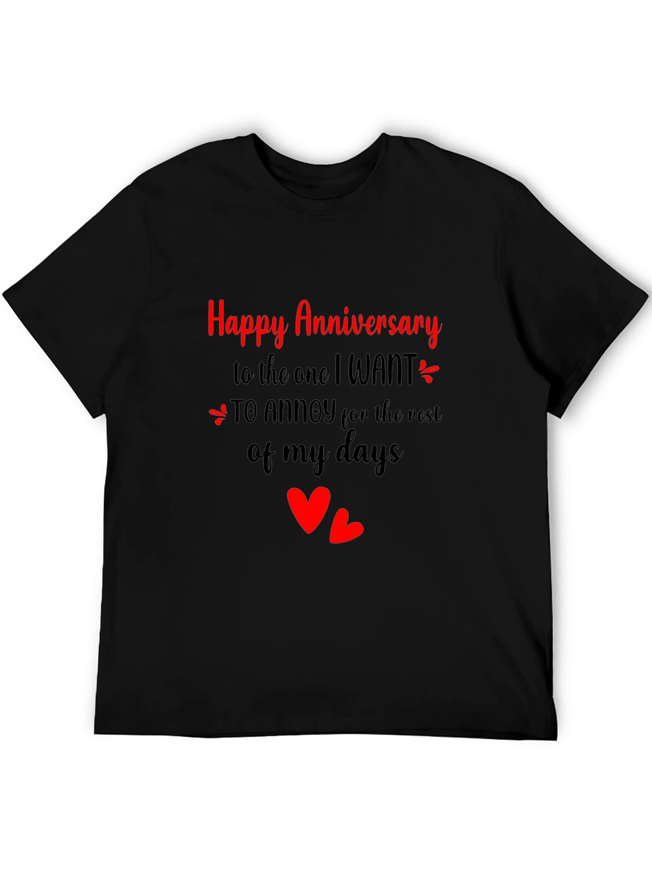 Happy Anniversary T-Shirt - Annoy for Life