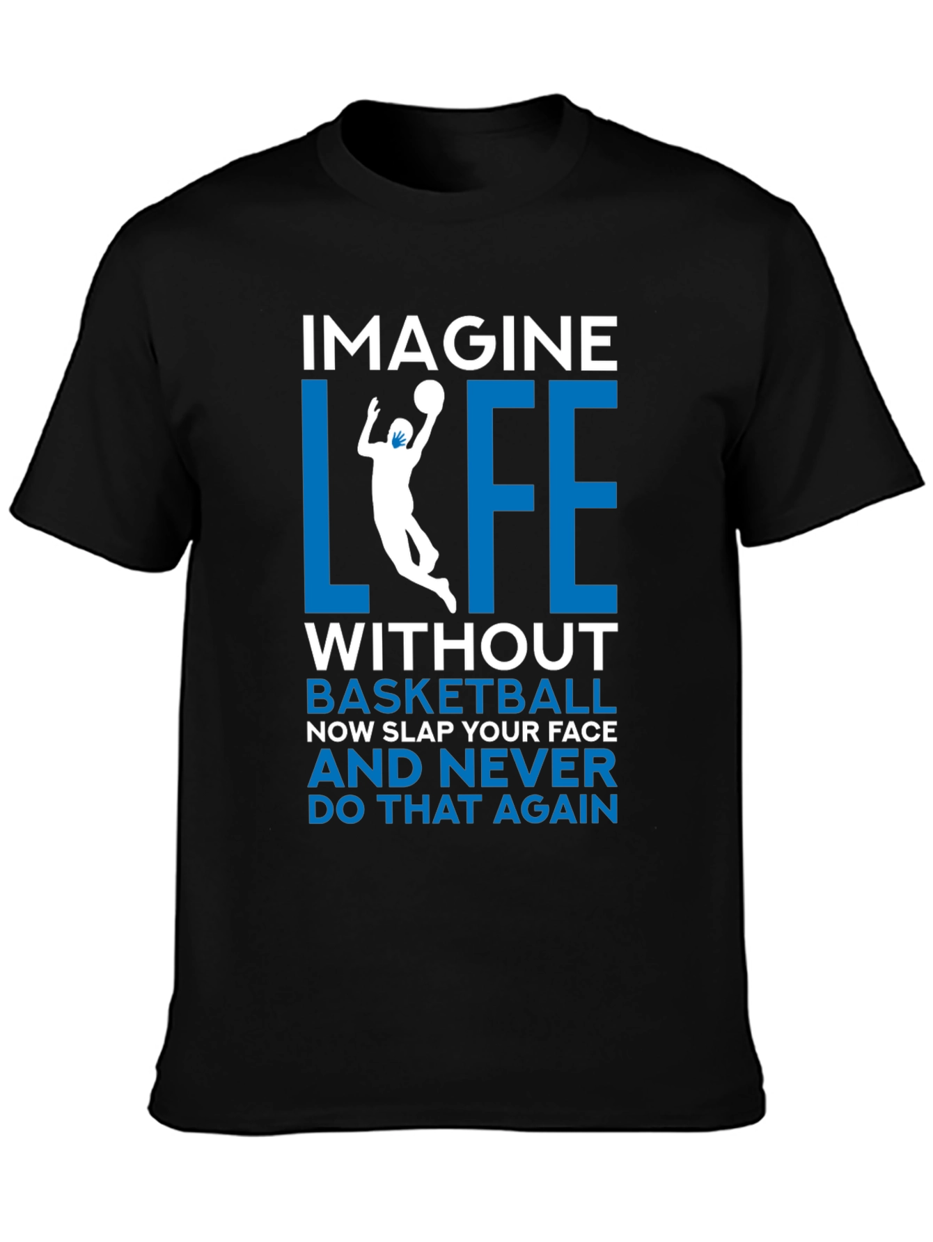 Basketball Life T-Shirt