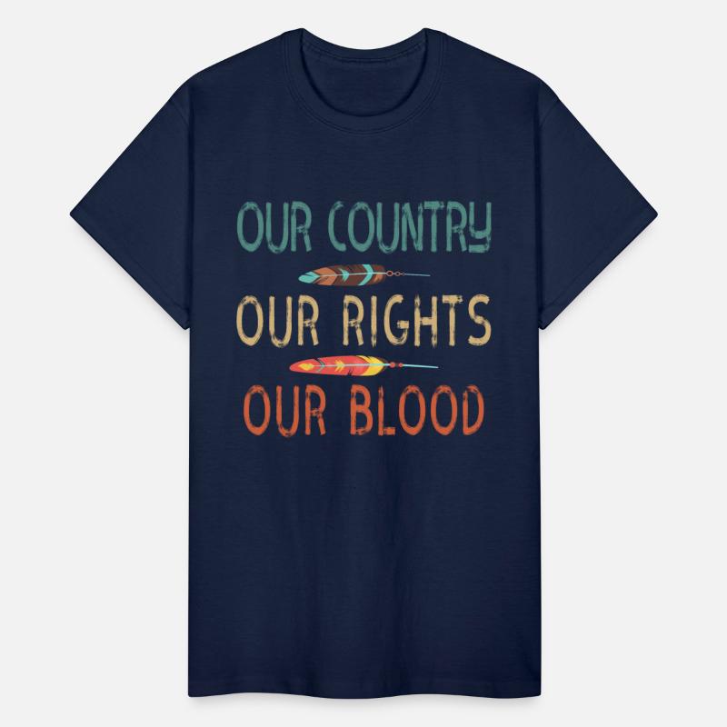Native American T-Shirt - Our Country, Our Rights.