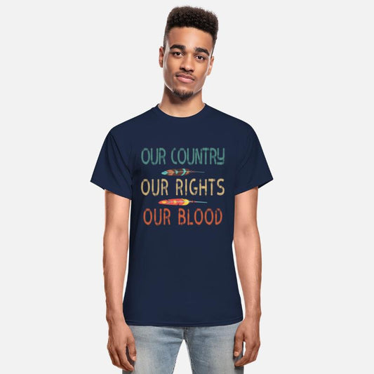 Native American T-Shirt - Our Country, Our Rights.