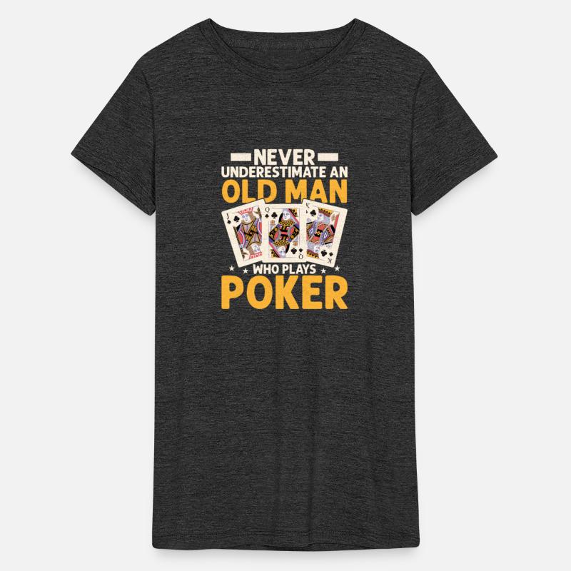 Never Underestimate An Old Man Who Plays Poker Gam