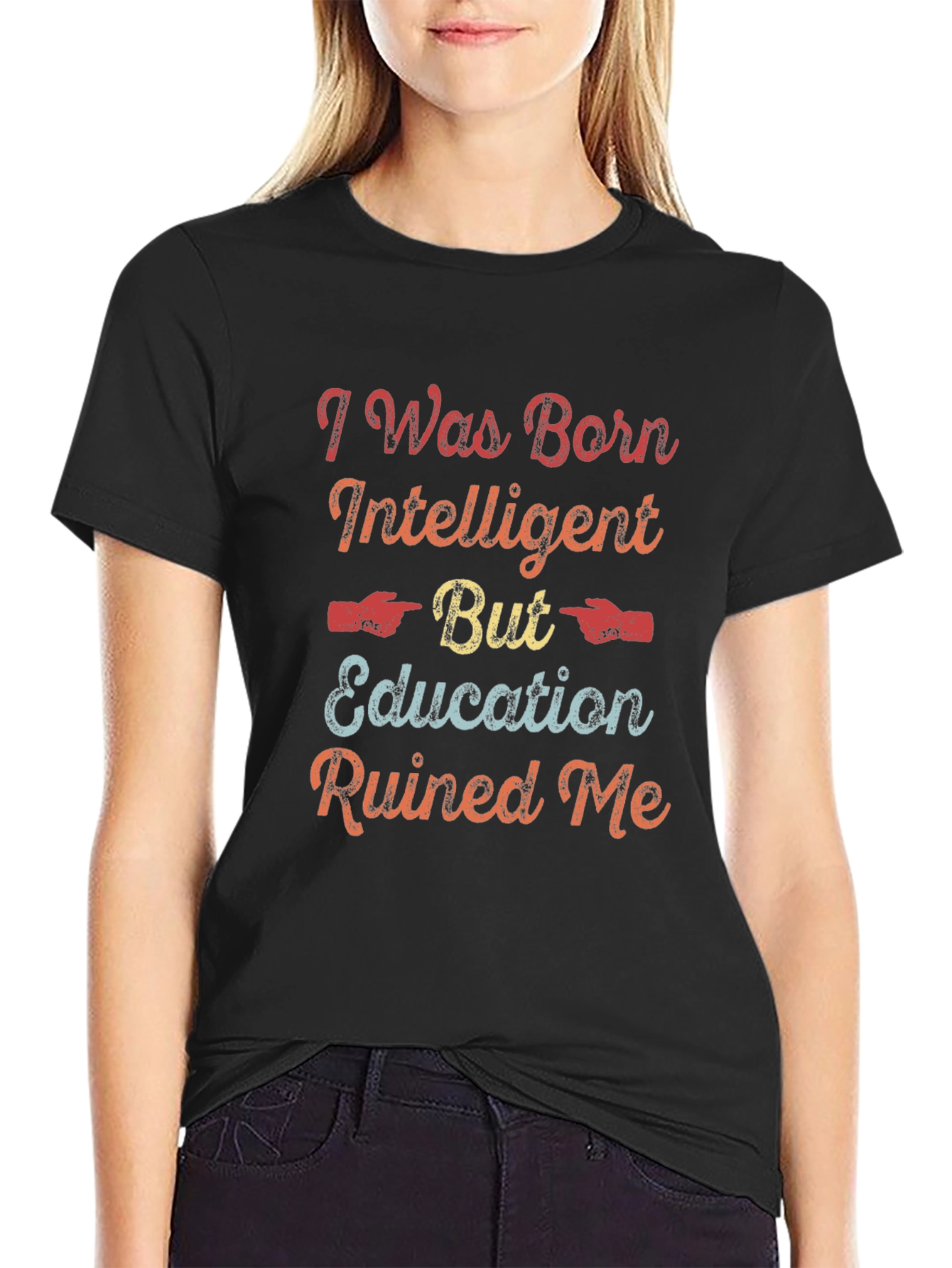 I Was Born Intelligent Funny Sarcastic T-Shirt