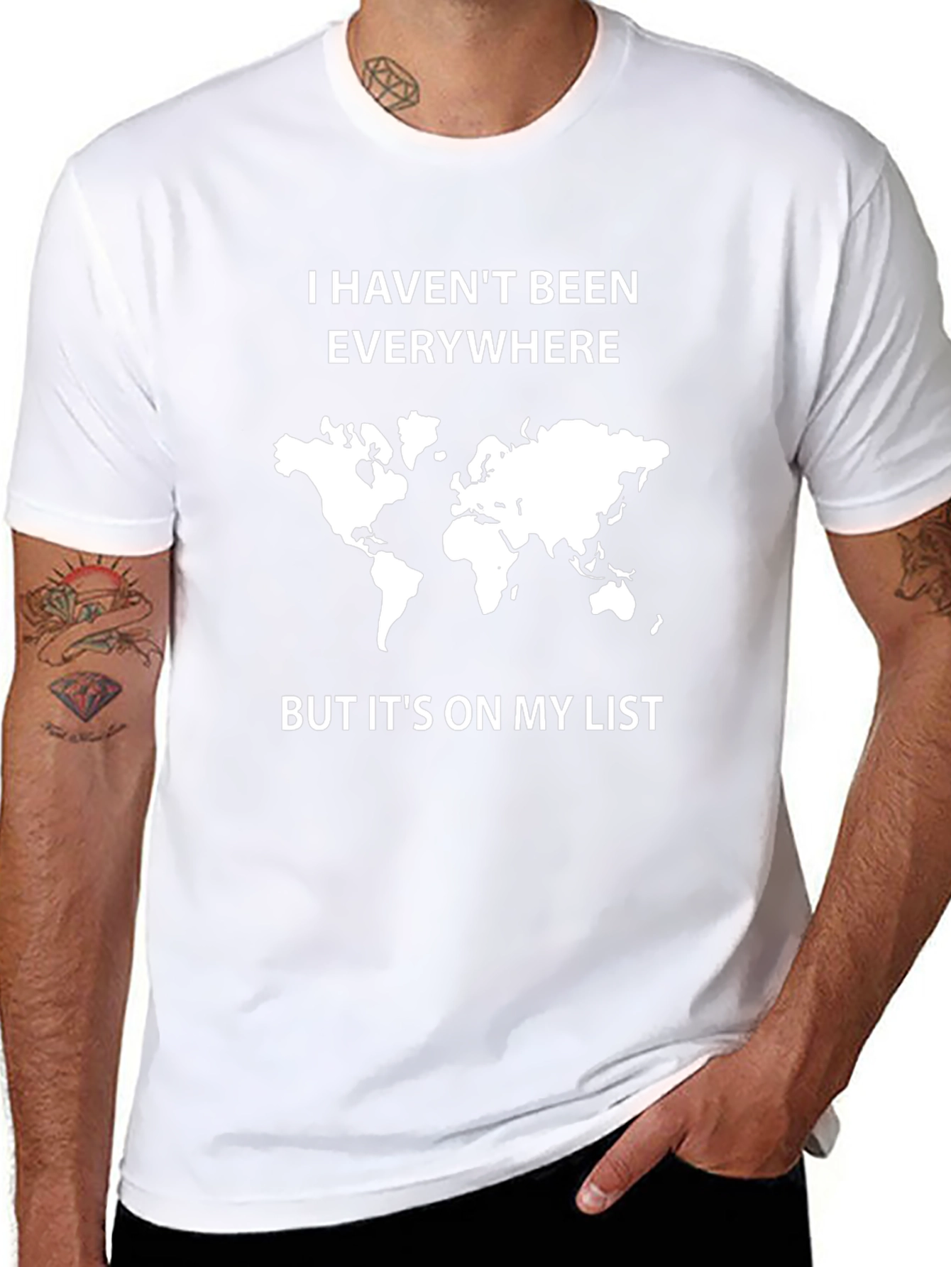Travel Lover T-Shirt: I Havent Been Everywhere