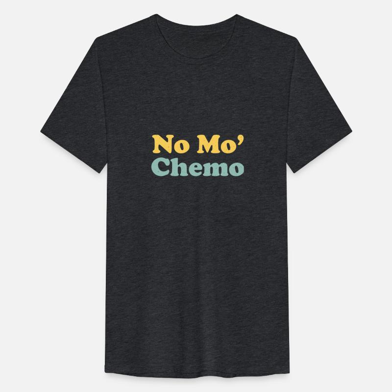 No Mo’ Chemo Last Chemo Funny