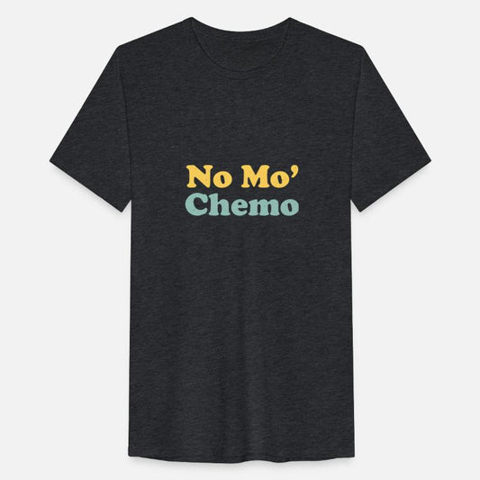 No Mo’ Chemo Last Chemo Funny