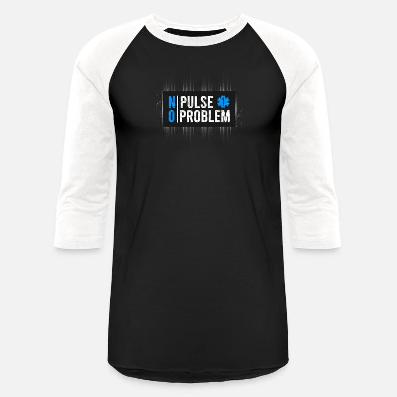 No Pulse - No Problem