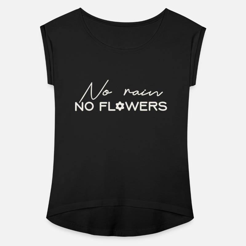 No rain no flowers