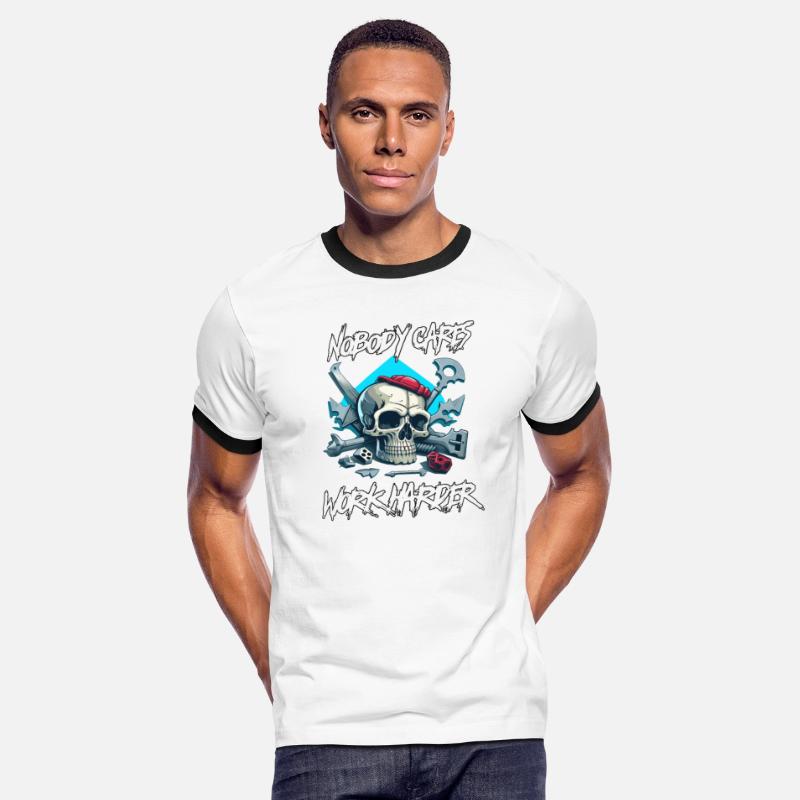 NOBODY CARES WORK HARDER