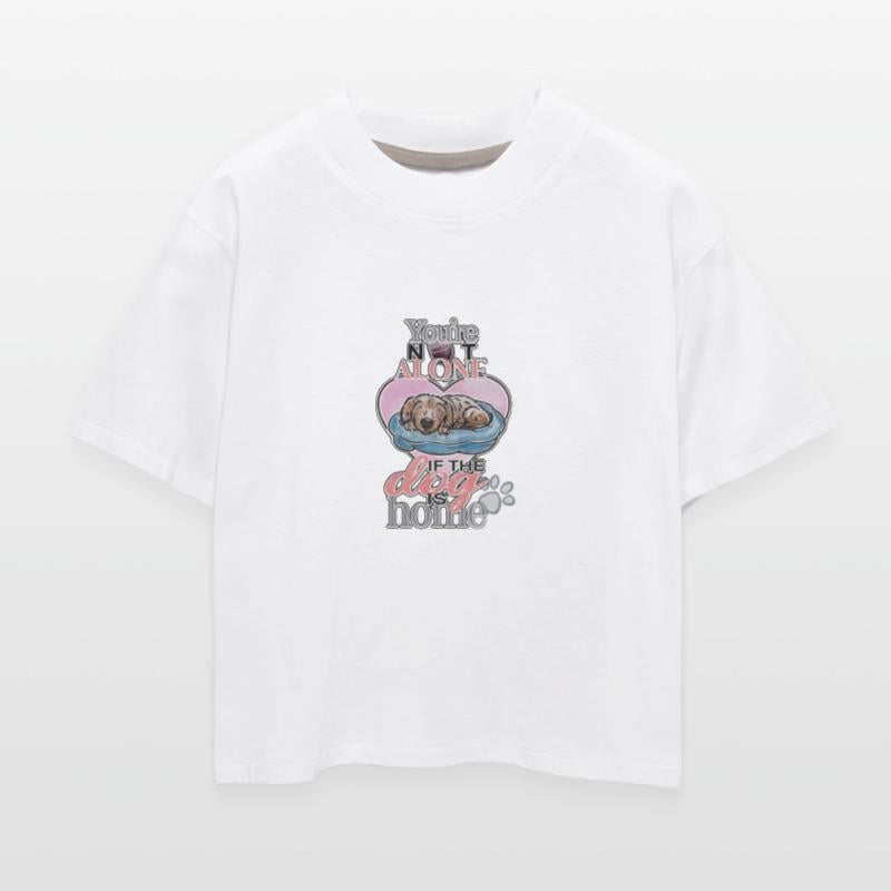 Not Alone If The Dog Is Home