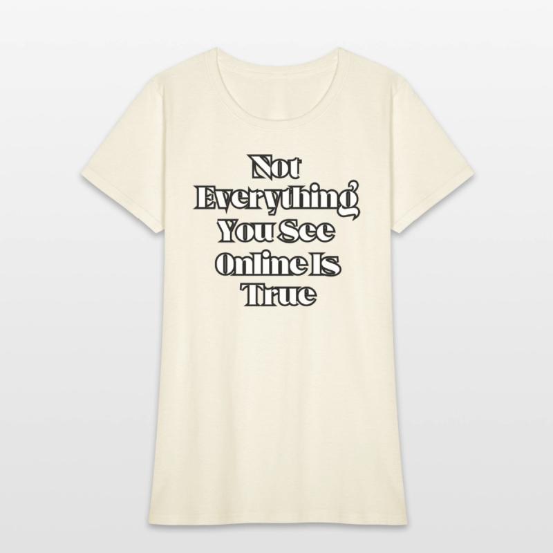 Not everything you see online is true