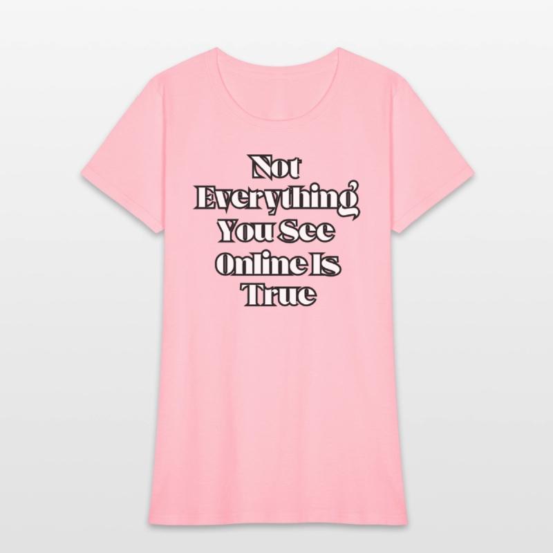 Not everything you see online is true