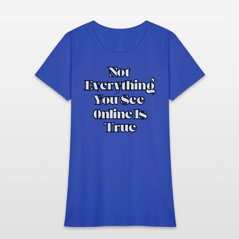 Not everything you see online is true