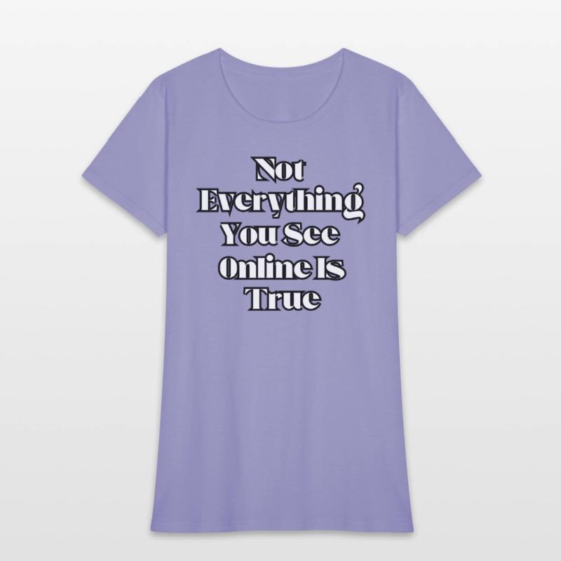 Not everything you see online is true