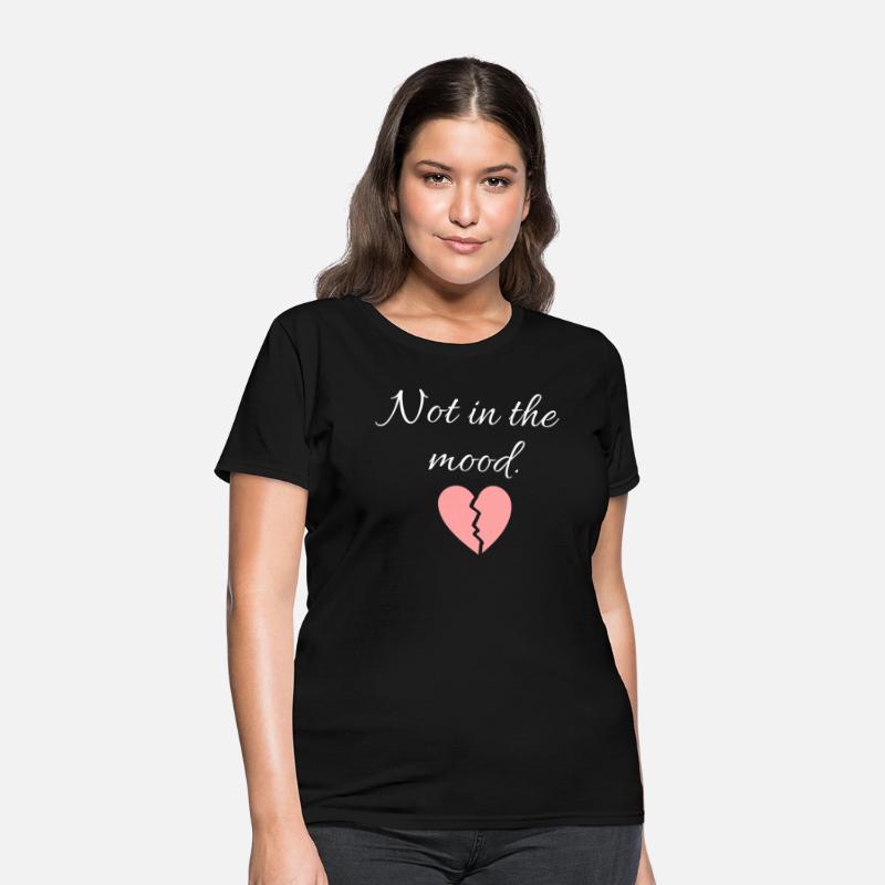 Not in the mood t-shirt