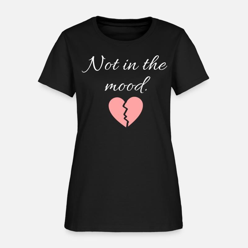Not in the mood t-shirt