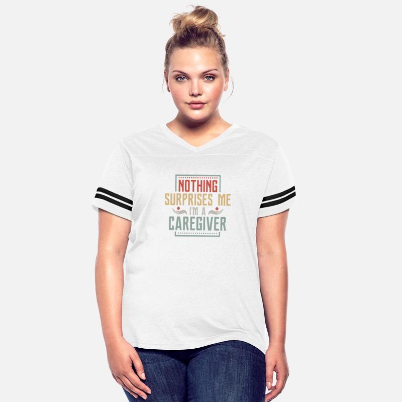 Nothing Surprises Me I'm A Caregiver Carer Caregiv