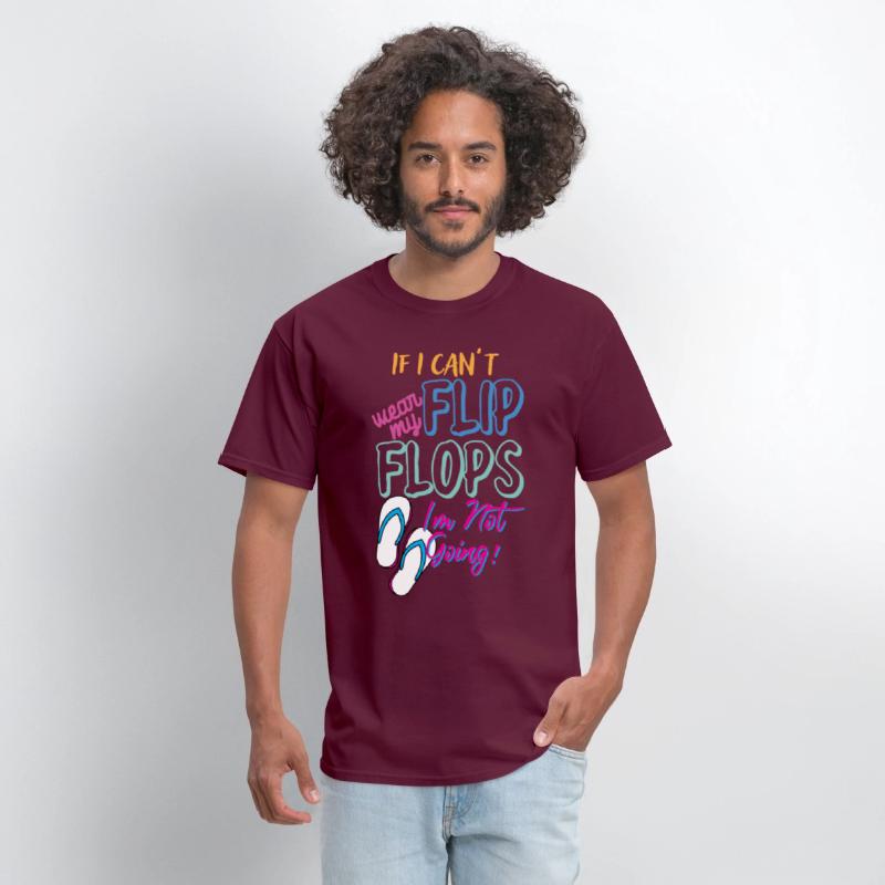 Novelty If Can't Wear My Flops I'm Not Going