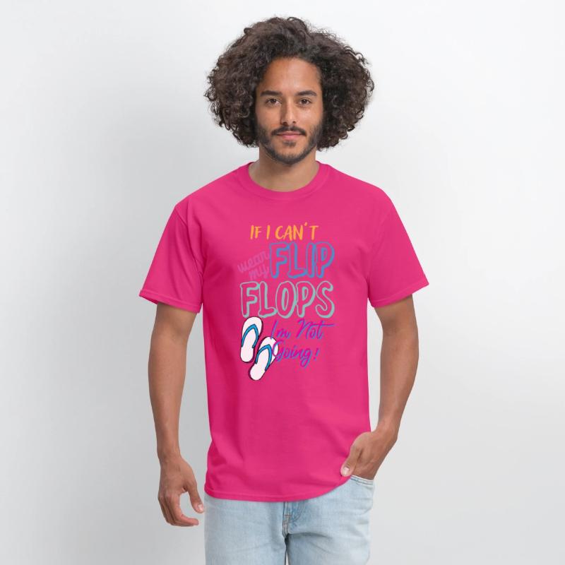 Novelty If Can't Wear My Flops I'm Not Going