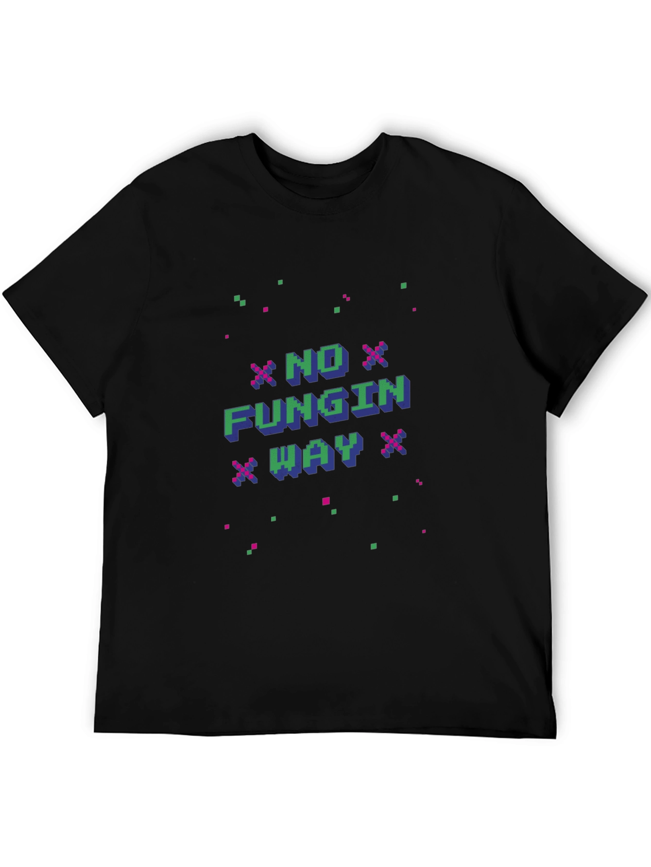 No Fungin Way Pixel Art Black T-Shirt