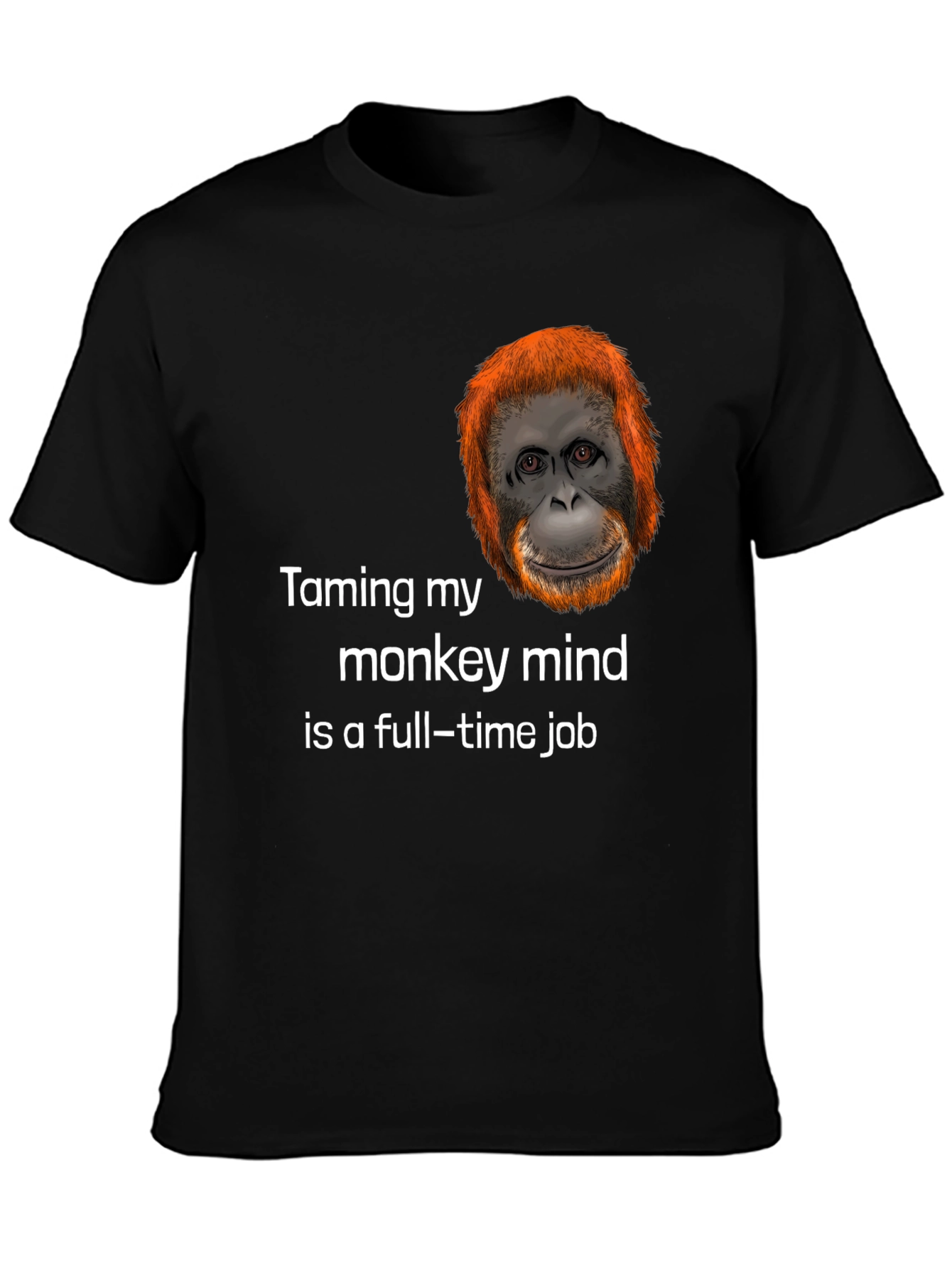 Monkey Mind T-Shirt - Full-Time Job