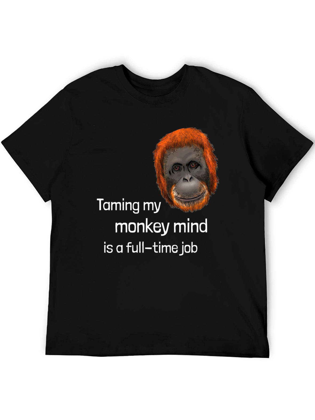 Monkey Mind T-Shirt - Full-Time Job