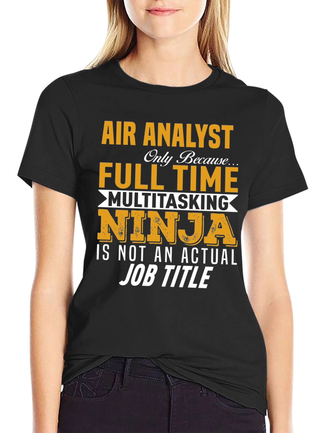 Air Analyst T-Shirt: Multitasking Ninja Job Title