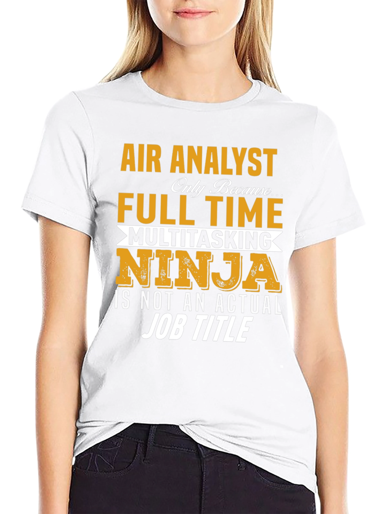 Air Analyst T-Shirt: Multitasking Ninja Job Title
