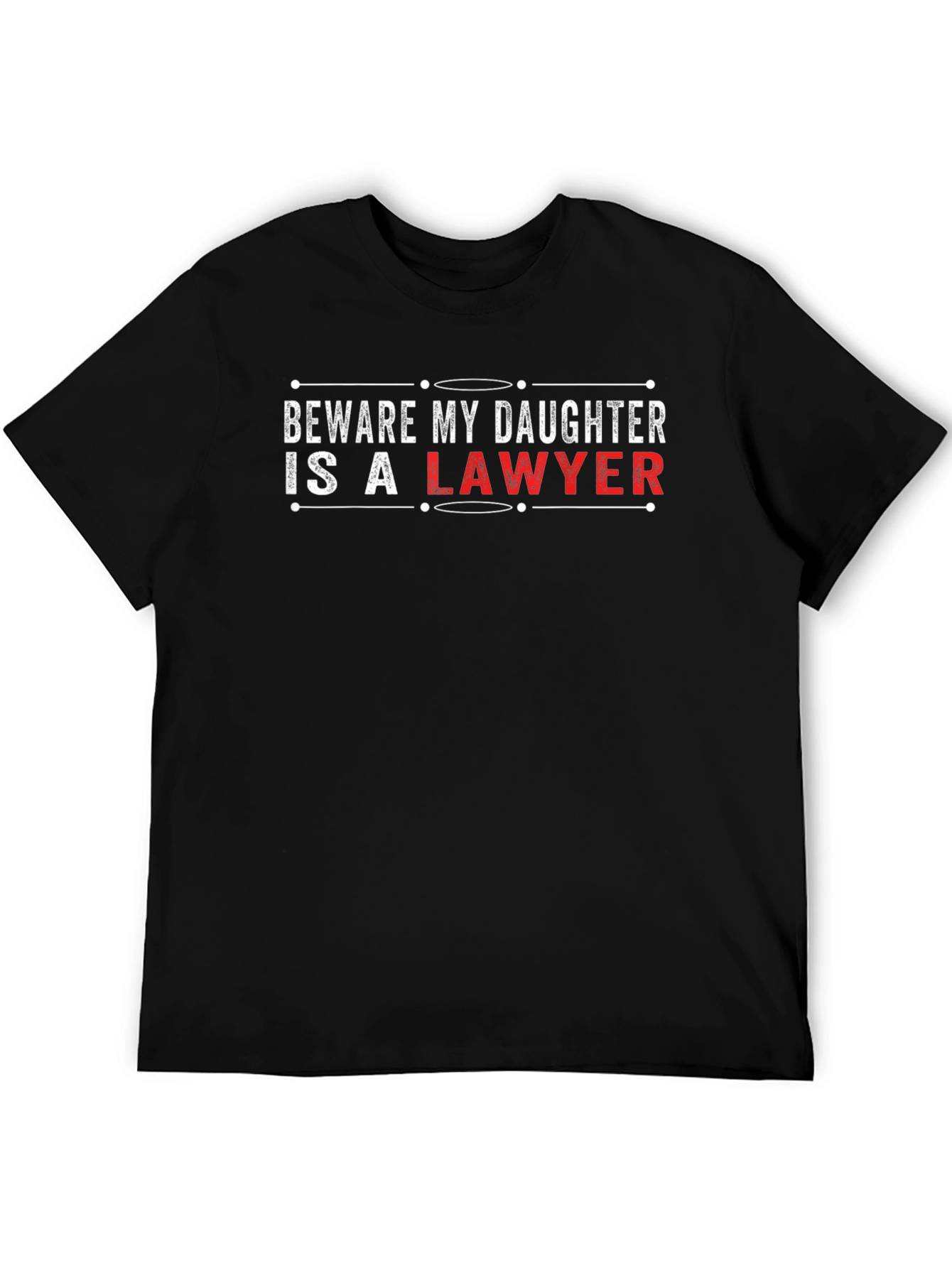 Beware My Daughter is a Lawyer T-Shirt
