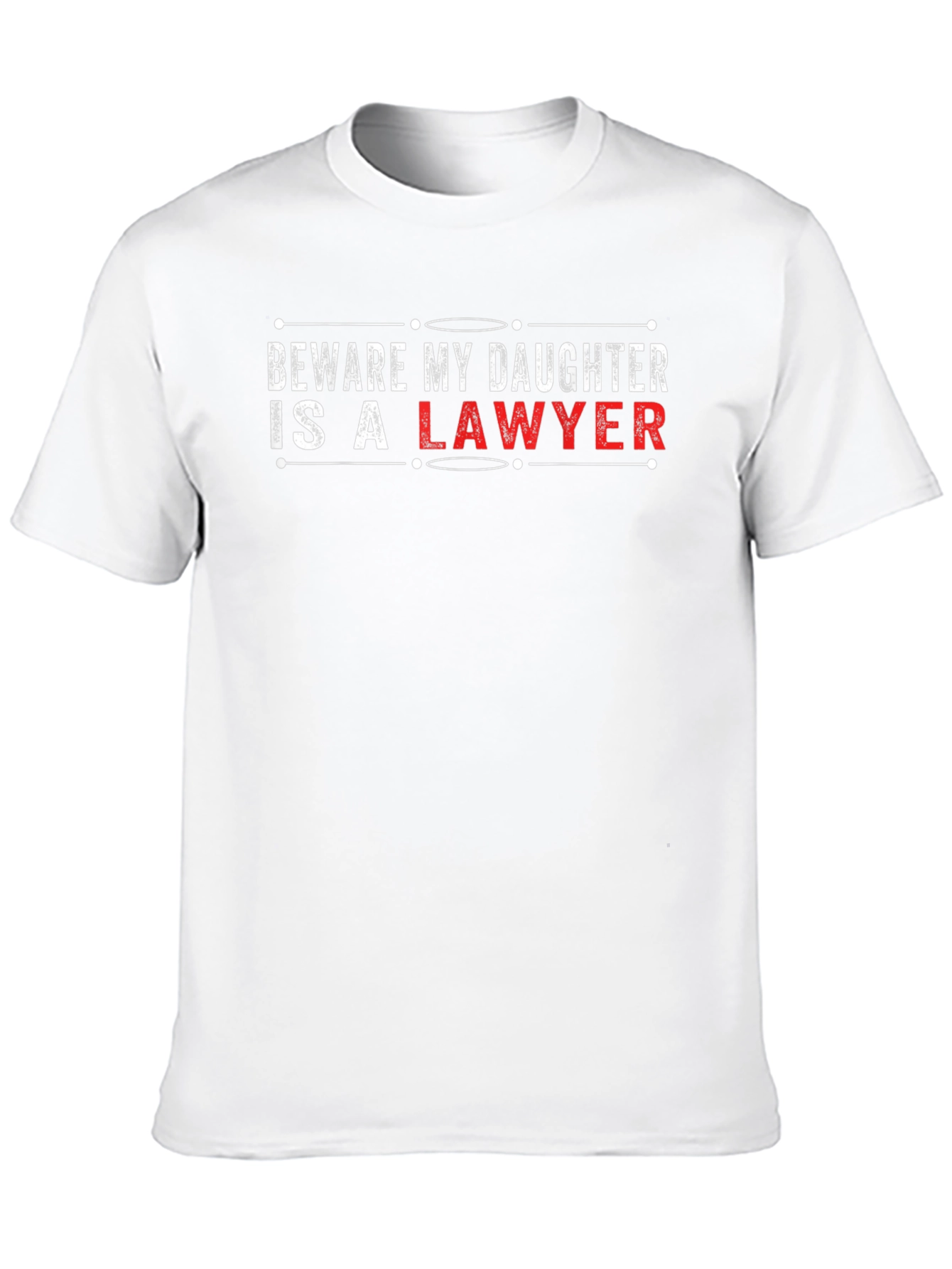Beware My Daughter is a Lawyer T-Shirt