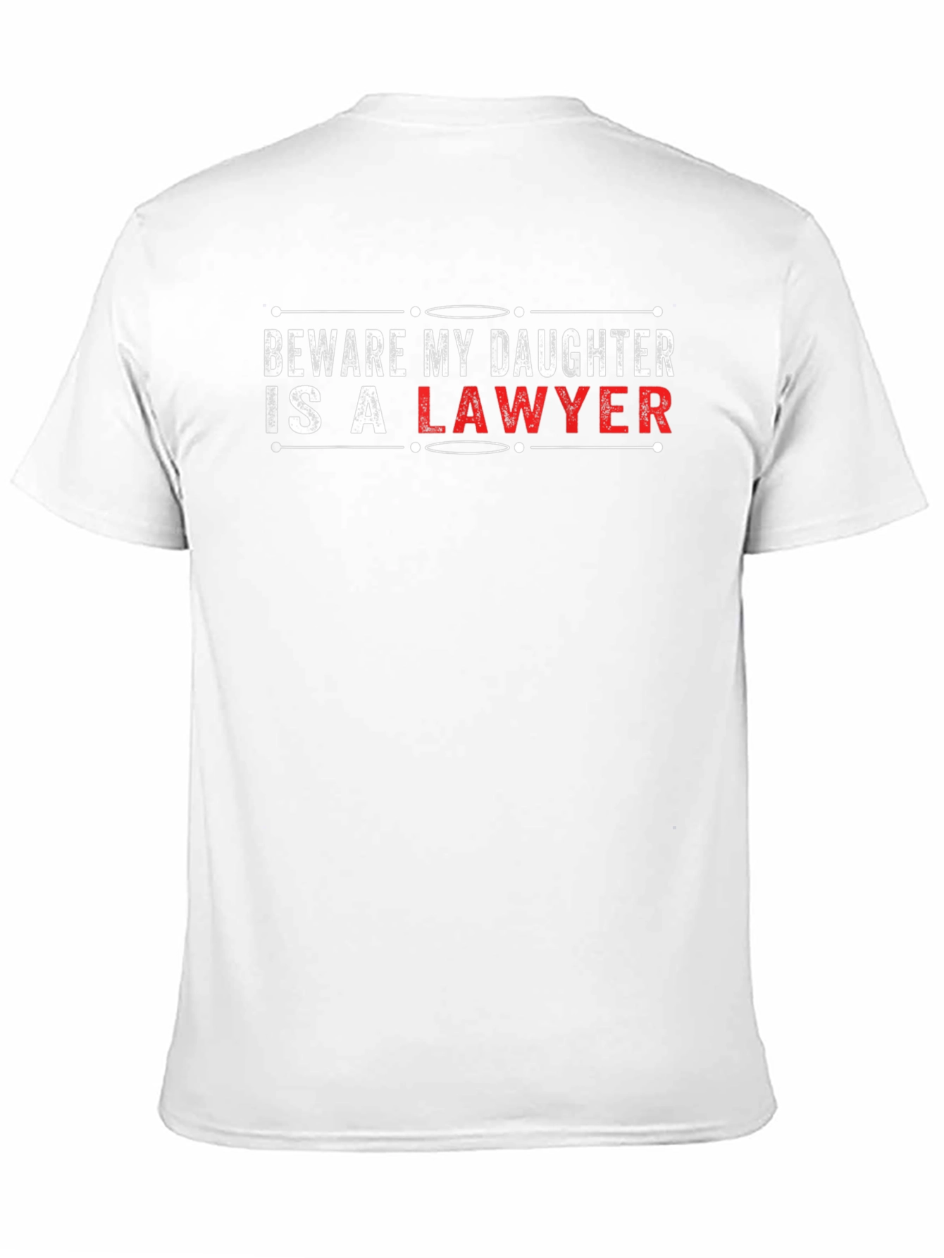 Beware My Daughter is a Lawyer T-Shirt
