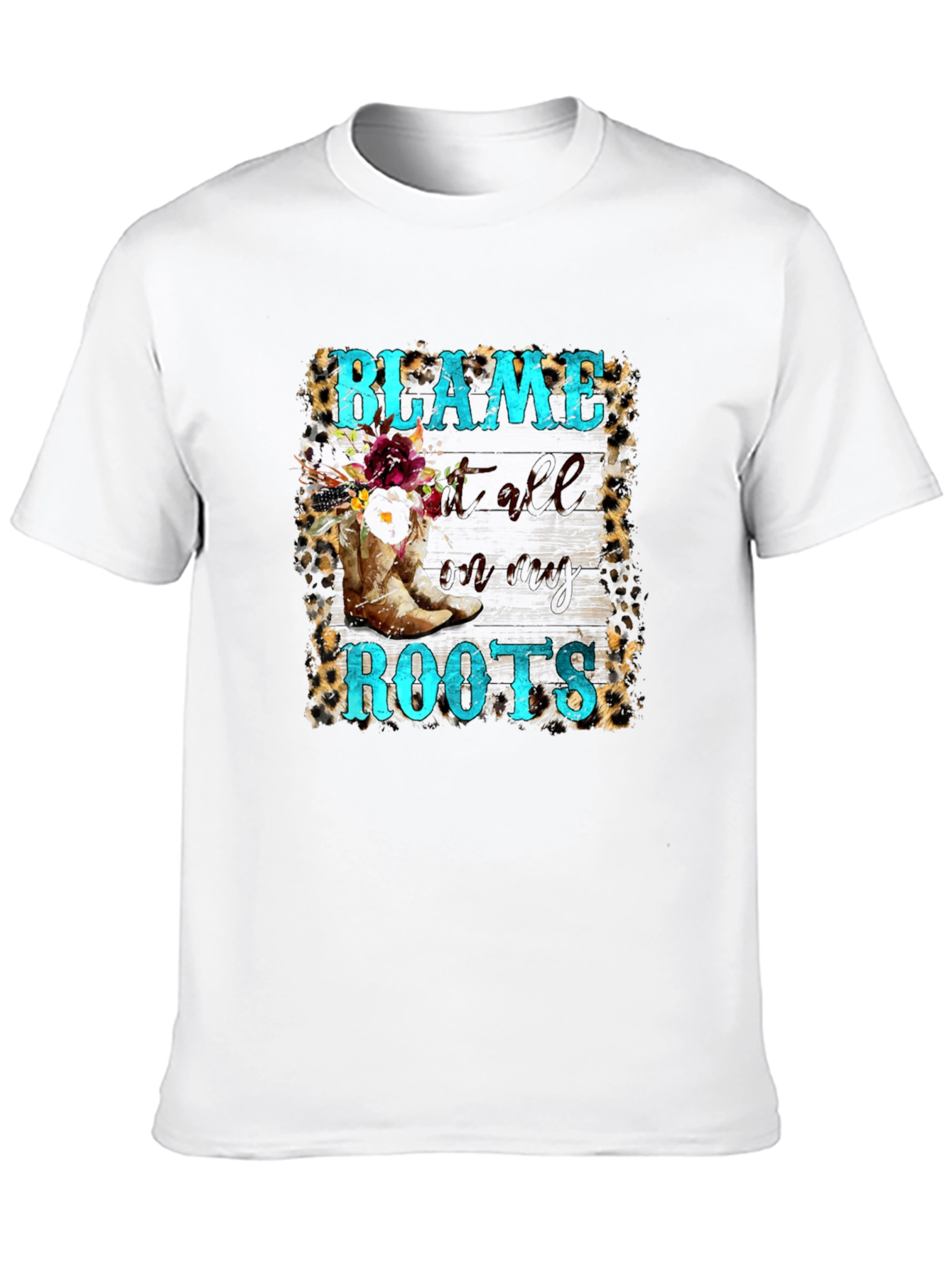 Blame it All on My Roots Graphic Tee