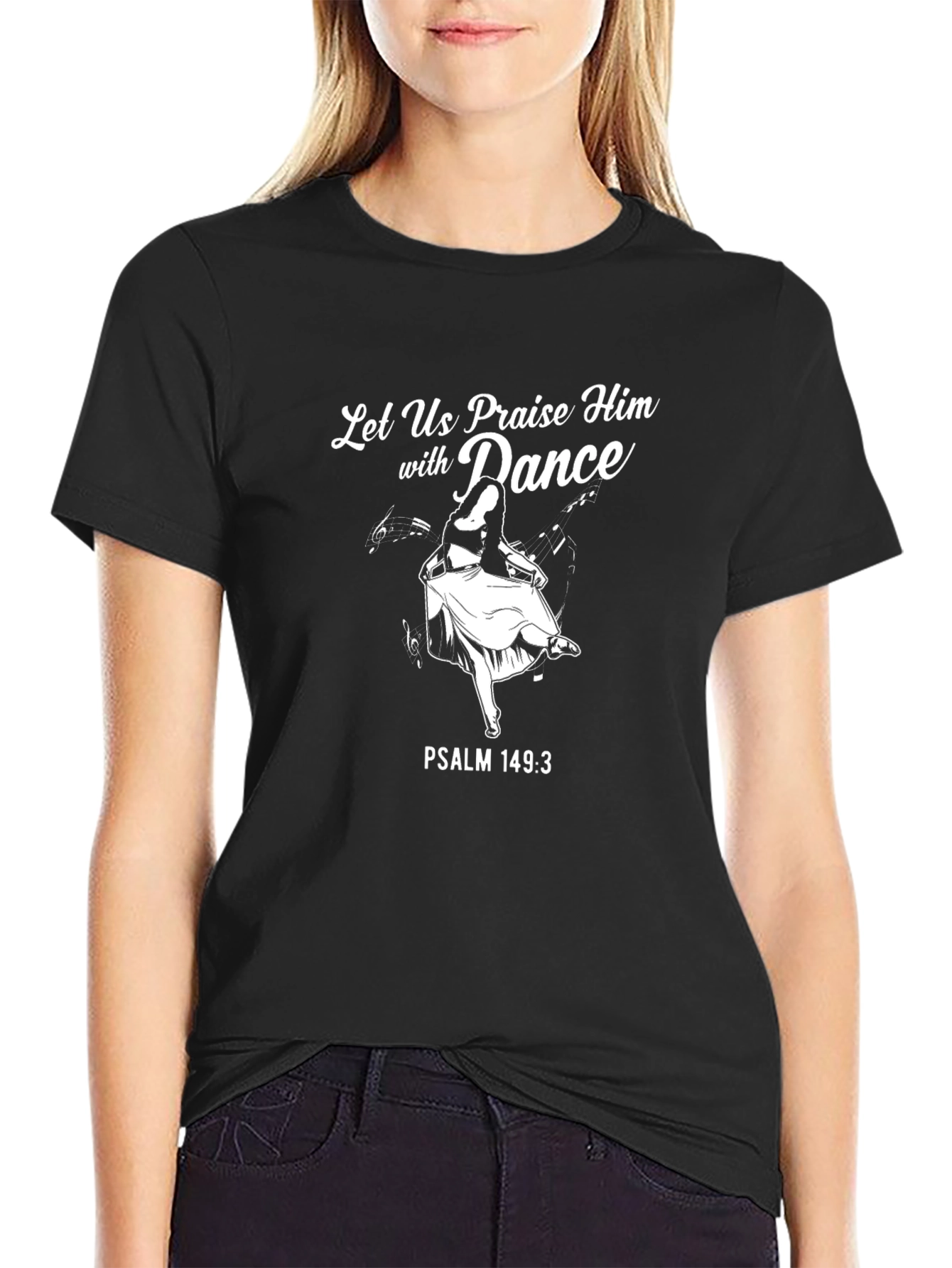 Let Us Praise Him Dance Graphic Tee