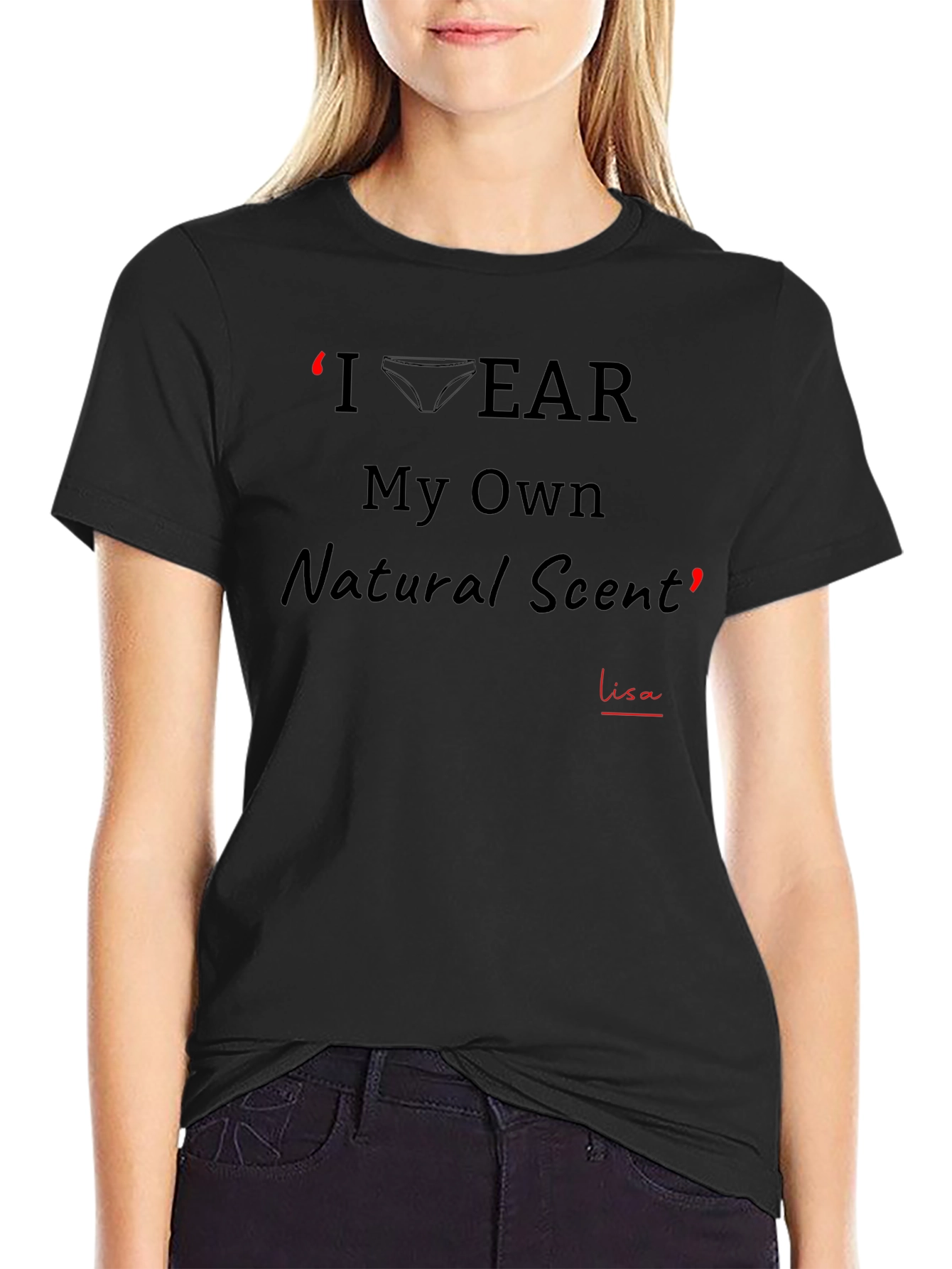 I Wear My Own Natural Scent Graphic T-Shirt