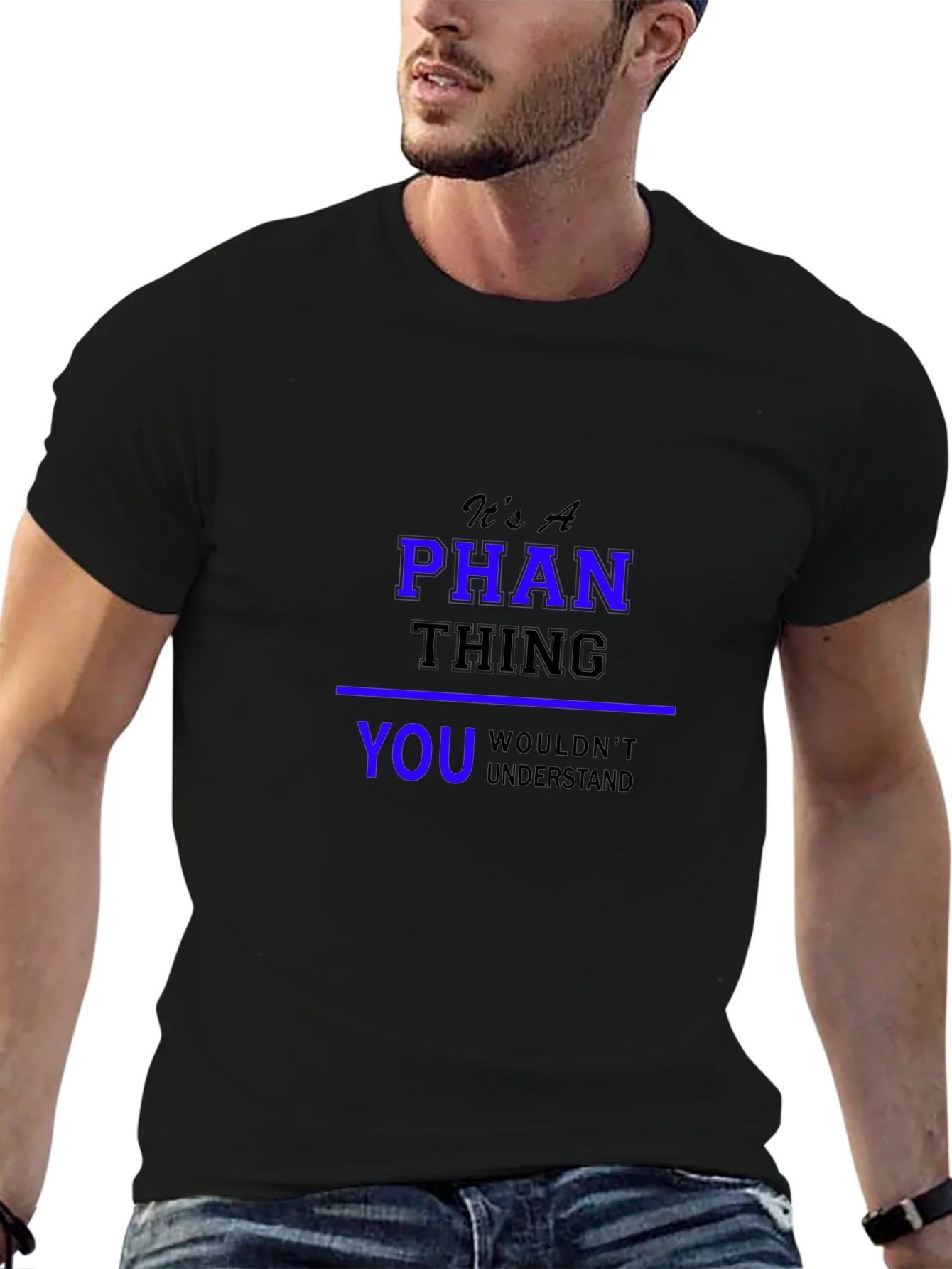 Its a Phan Thing T-Shirt - Unique Design