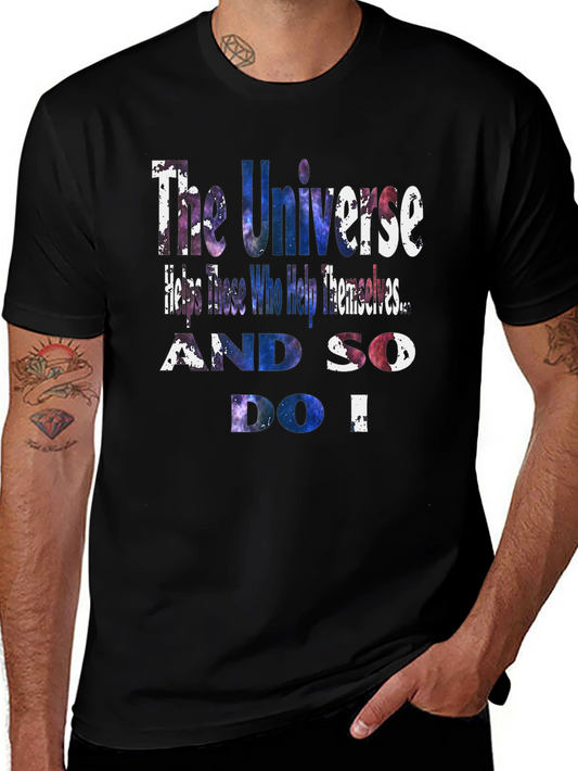 The Universe Helps T-Shirt - Inspirational Galaxy Design