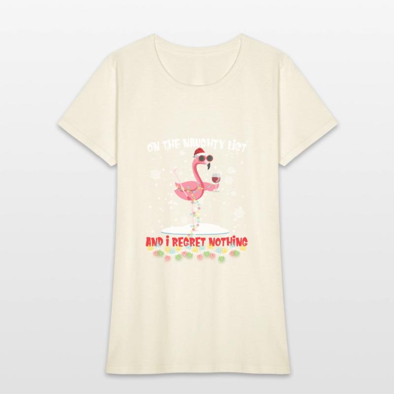 On The Naughty List And I Regret Nothing Flamingo
