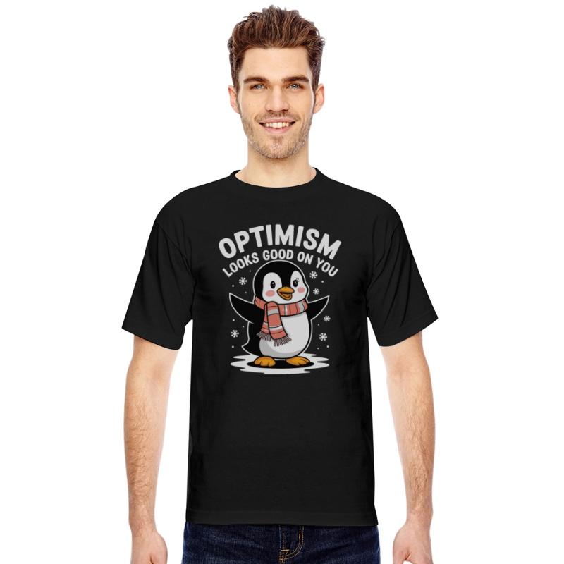 Optimism Looks Good On You Penguin