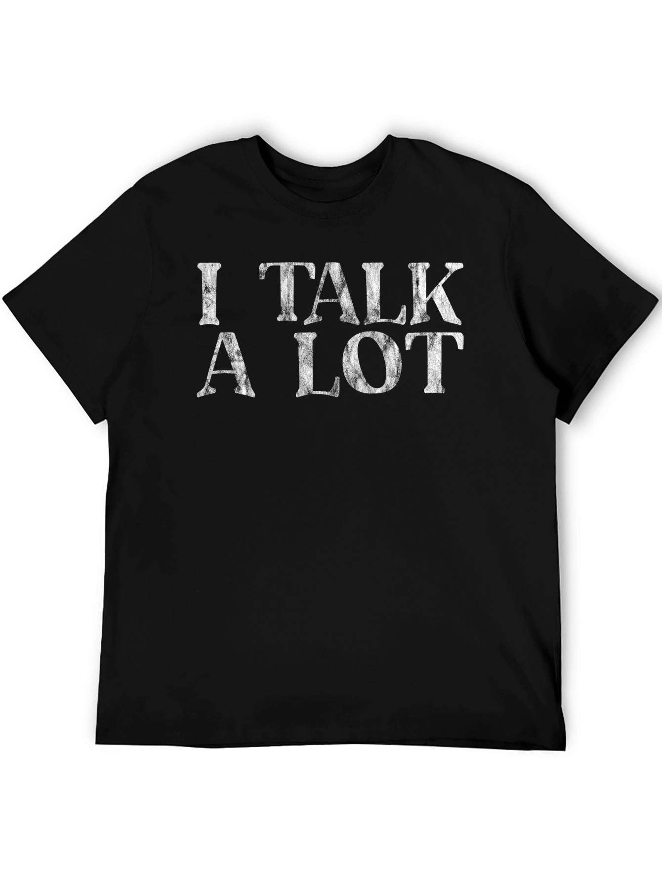 I Talk A Lot Black T-Shirt