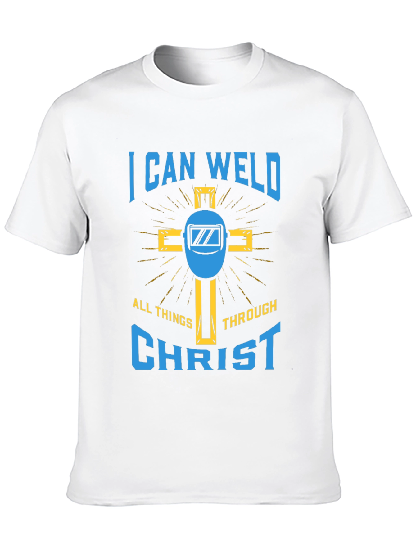 I Can Weld Through Christ Graphic Tee