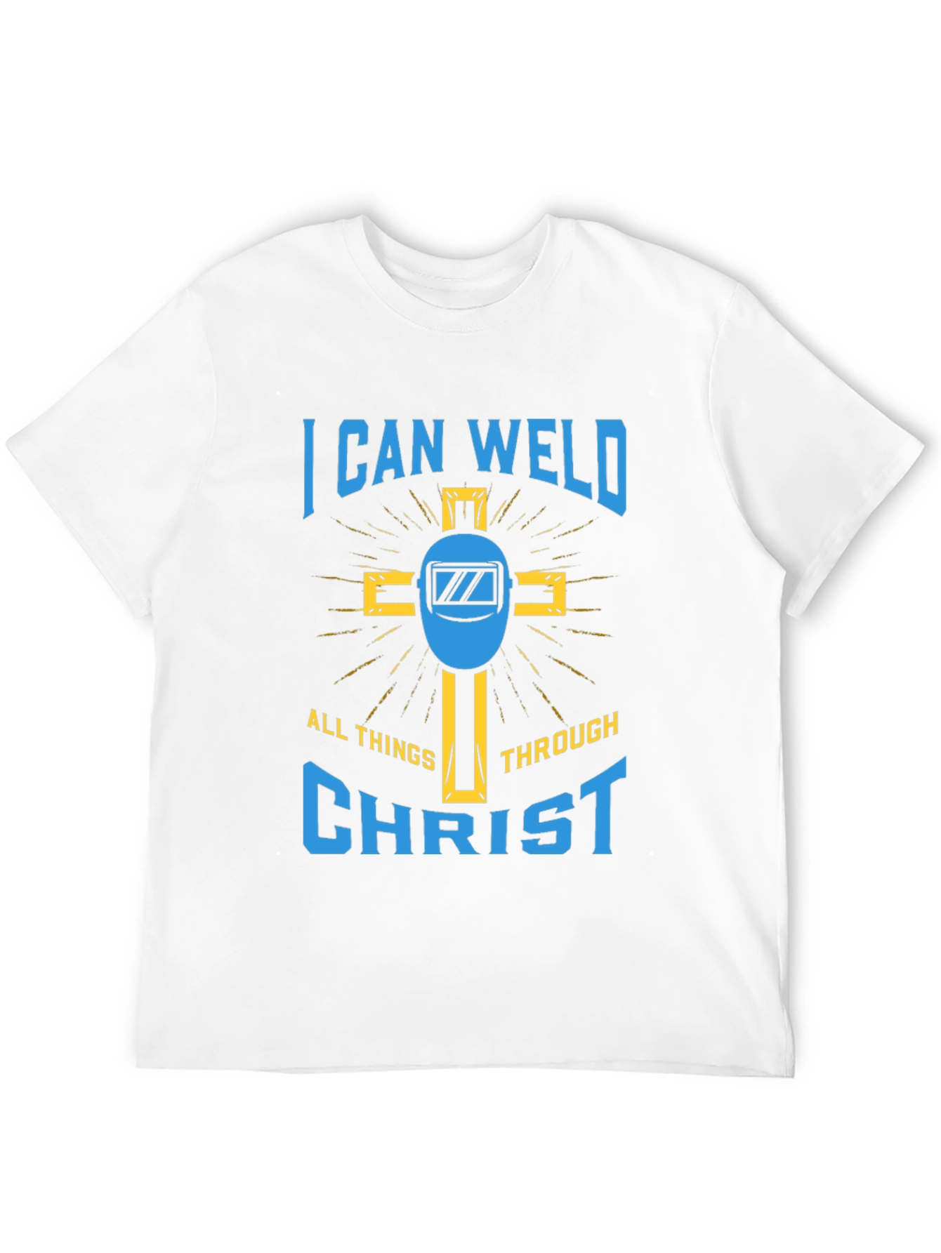 I Can Weld Through Christ Graphic Tee