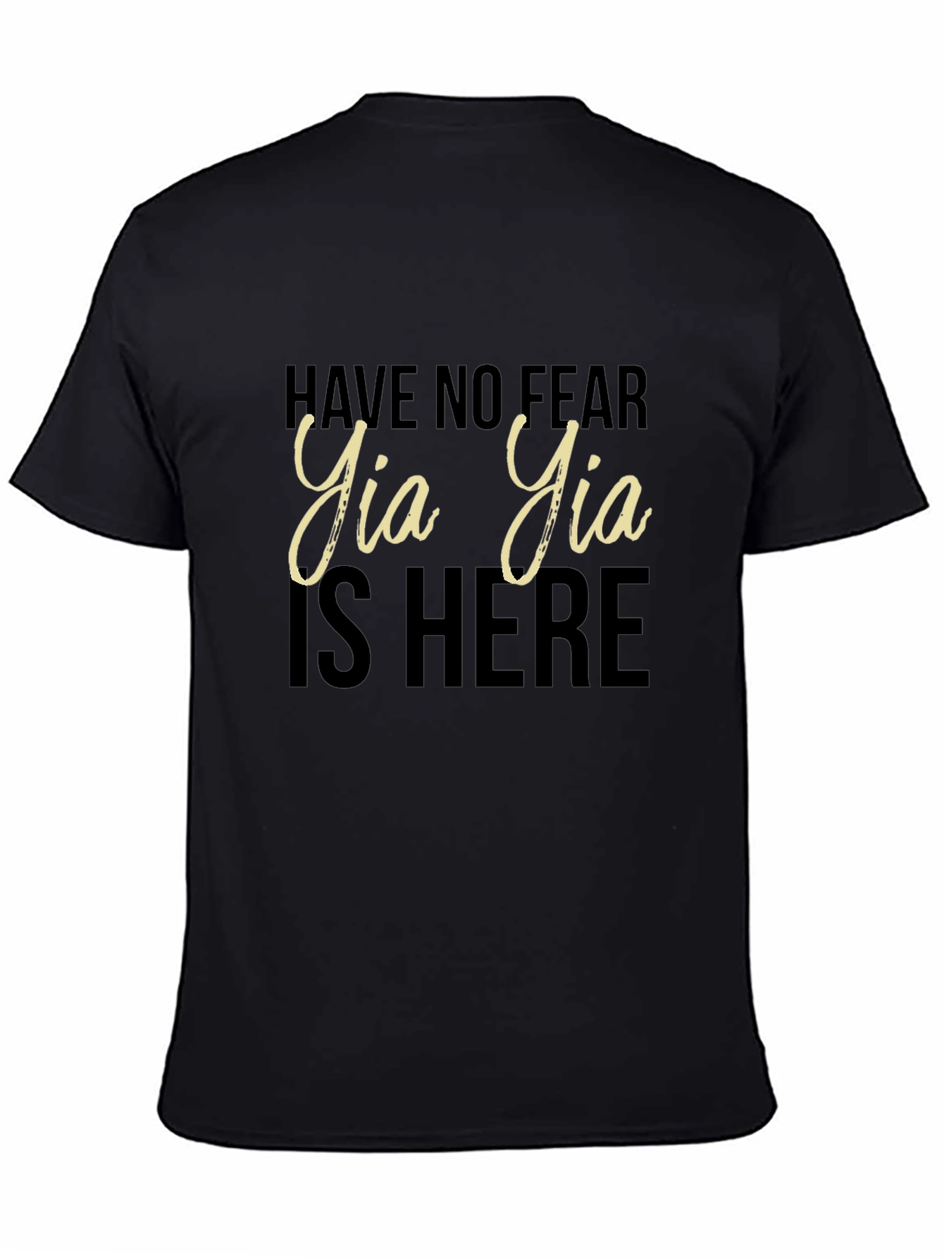 Have No Fear Yia Yia Is Here Black T-Shirt