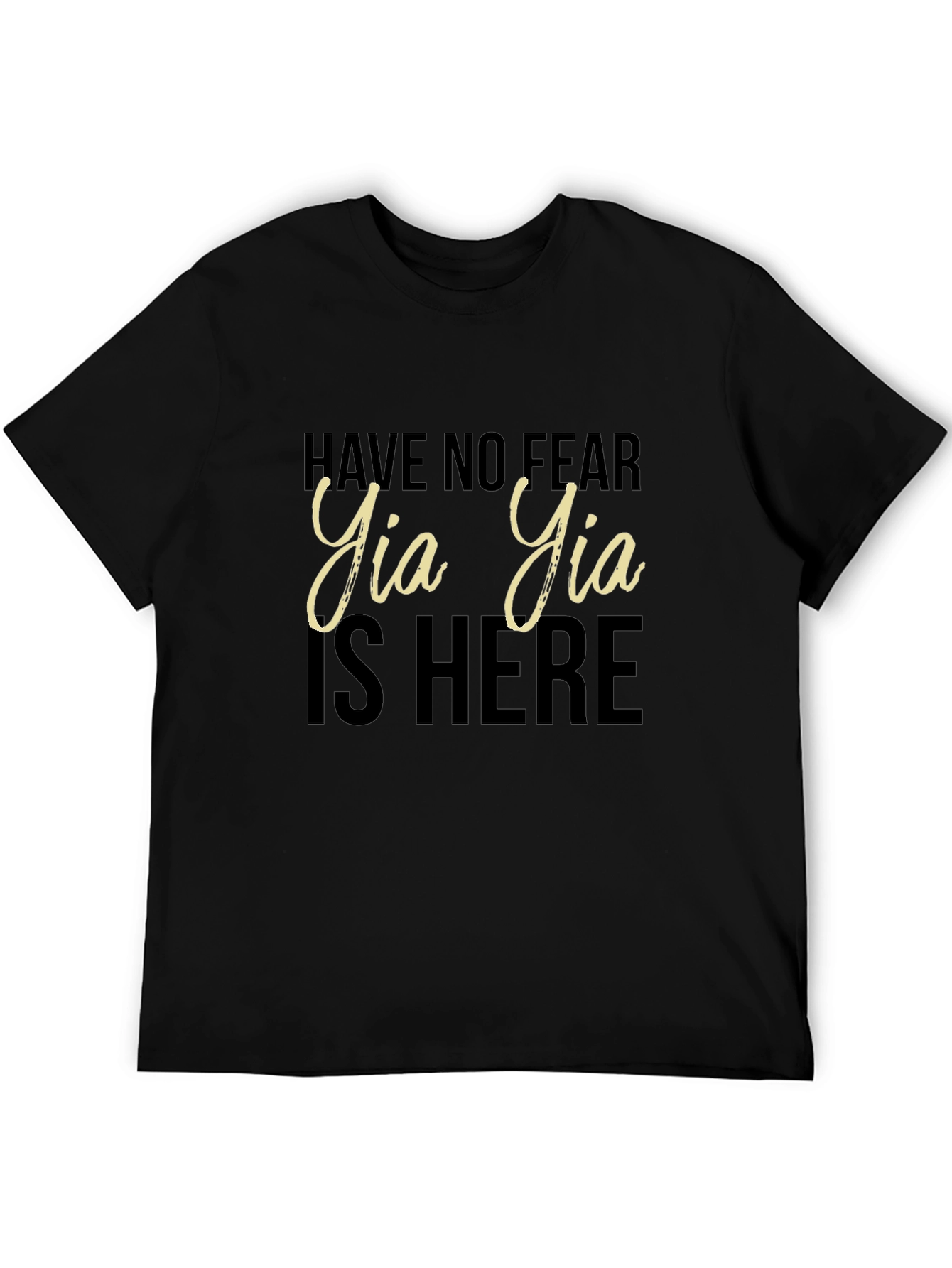 Have No Fear Yia Yia Is Here Black T-Shirt