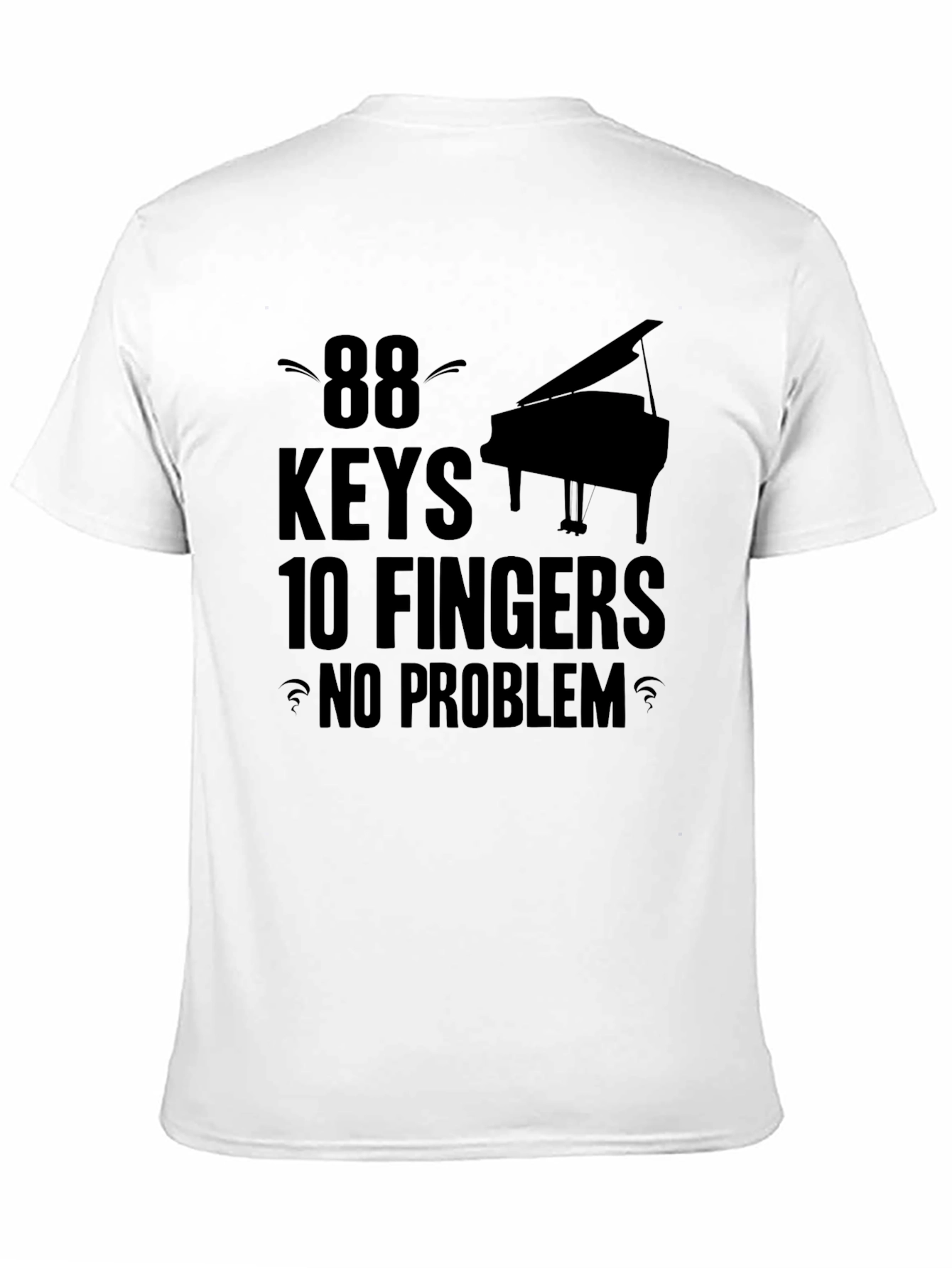 88 Keys 10 Fingers Piano Player T-Shirt