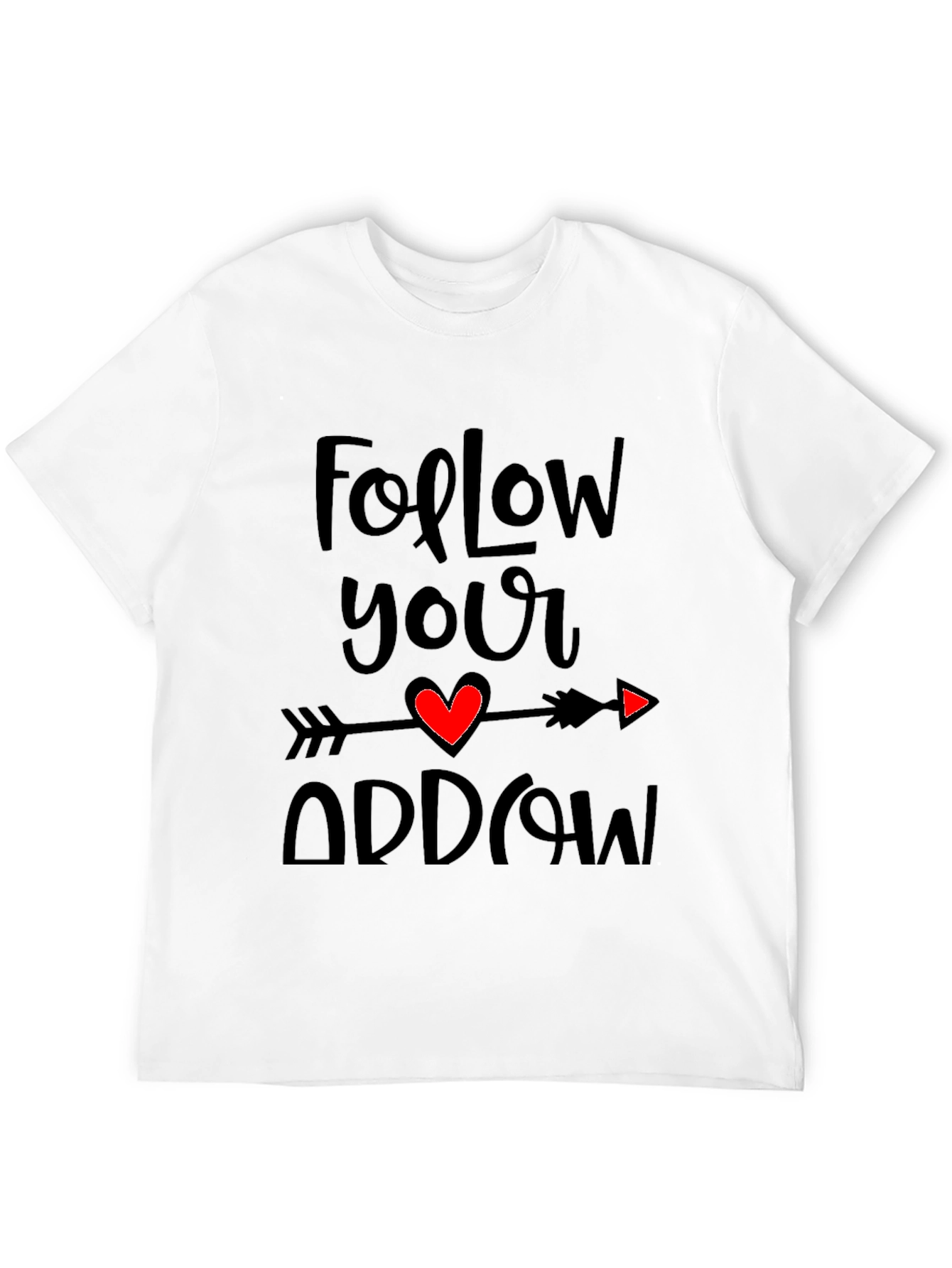 Follow Your Arrow Graphic Tee